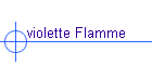 violette Flamme